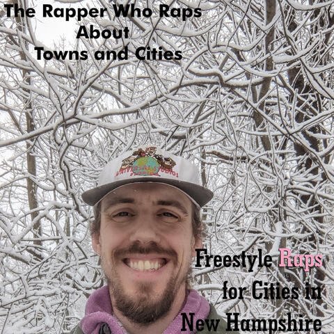Freestyle Raps for Cities in New Hampshire
