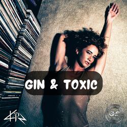 GIN & TOXIC (feat. Great Scott)