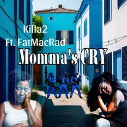 Momma's Cry (feat. FATMACRAD)