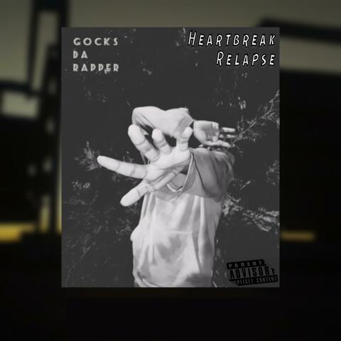 Heartbreak Relapse