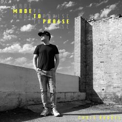 Made To Praise