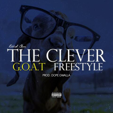 The Clever G.O.A.T Freestyle