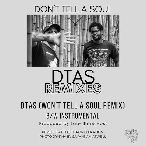 DTAS (Won't Tell A Soul Remix)