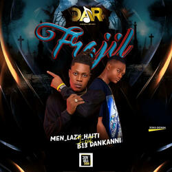 FRAJIL (feat. B13 Dankanni)