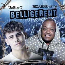 Belligerent (feat. Bizarre)