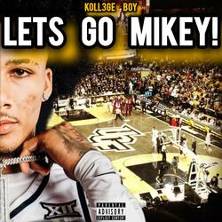 Lets Go Mikey!