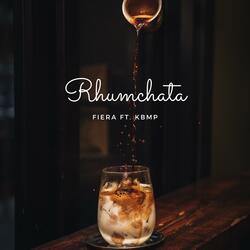 Rhumchata (feat. KBMP)
