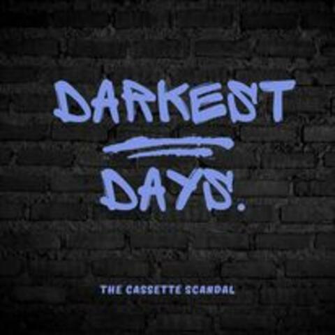 DARKEST DAYS