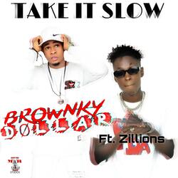 Take It Slow (feat. Zillons)