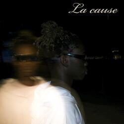 La cause