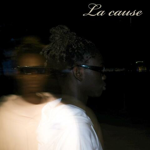 La cause