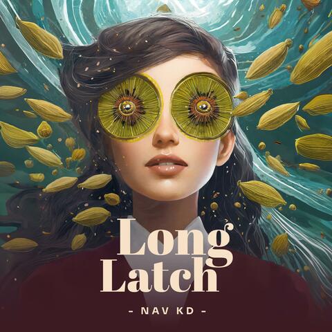 Long Latch (feat. Mannat Noor)