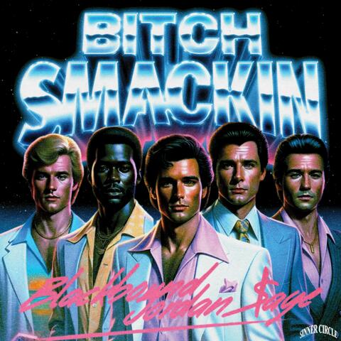 BITCH SMACKIN' (feat. Jordan $age)