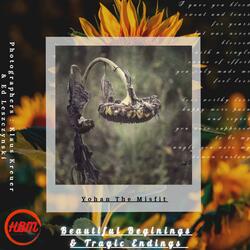 Beautiful Beginnings & Tragic Endings (Re-released Version )