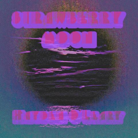 Strawberry Moon (Acoustic)