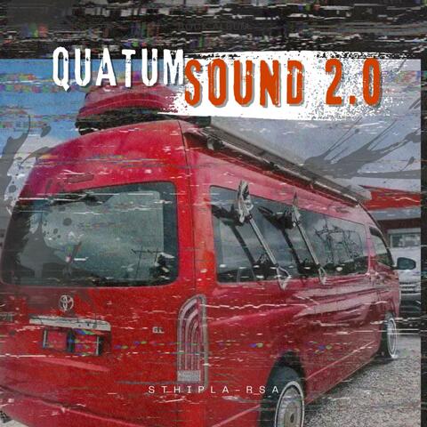 Quantum Sound 2.0 (feat. Thiwe012, Spragow Rsa & Lols Rs Keys)