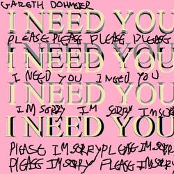 I NEED YOU