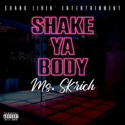 Shake Ya Body