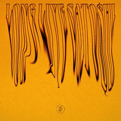 LONG LIVE SATO$HI
