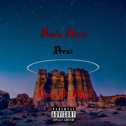 Peace Of Mind (feat. Prezi)