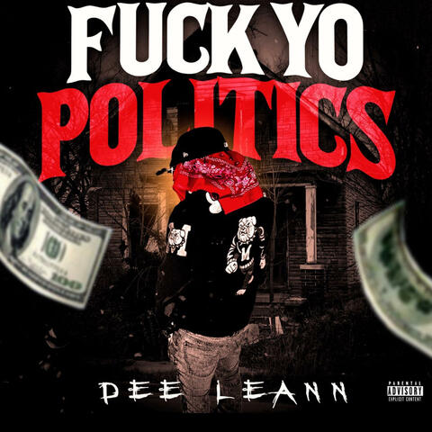 Fuck Yo Politics