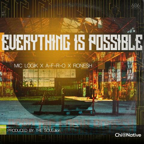 Everything Is Possible (feat. A-F-R-O, Ronesh & The SOULution)