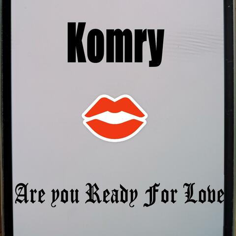 Are You Ready For Love