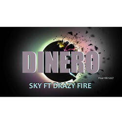 Dinero (feat. Drazy fire)