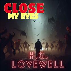 CLOSE MY EYES