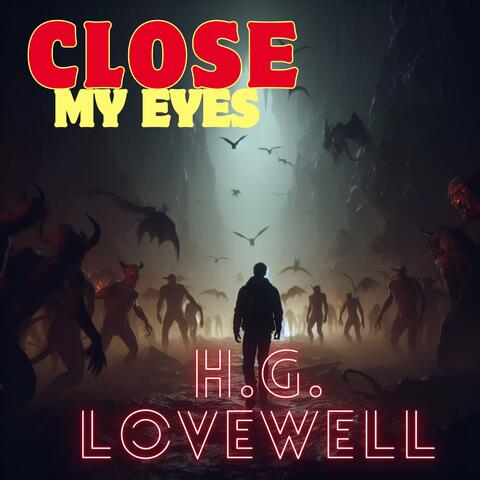 CLOSE MY EYES