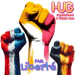 Ma liberté (feat. Roultaboul Love Club & Tikkki Hoa)