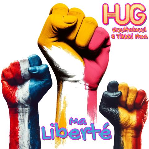 Ma liberté (feat. Roultaboul Love Club & Tikkki Hoa)