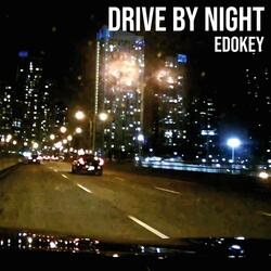 Drive By Night