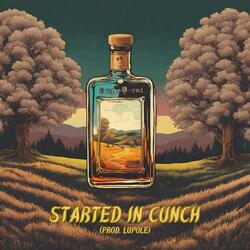 Started in Cunch (feat. Lupole)