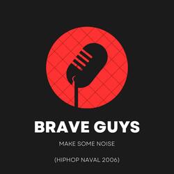Make Some Noise (Kanaval 2006)