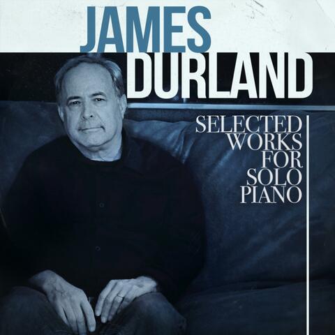 Selected Works for Solo Piano