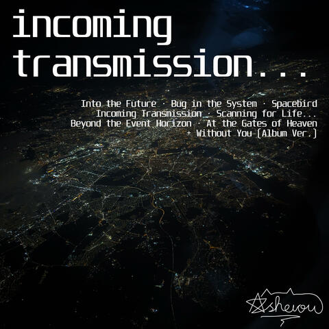 Incoming Transmission
