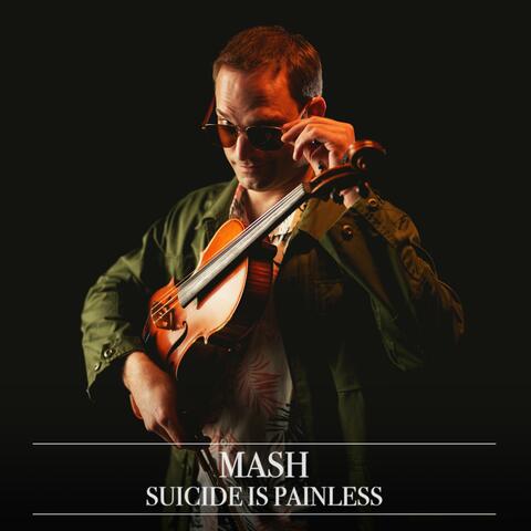 Suicide is Painless (MASH - Original Motion Picture Soundtrack )
