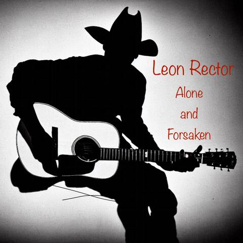 Alone and Forsaken