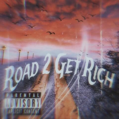 Road To Get Rich