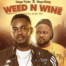 Weed N Wine (feat. Ling Vybe)
