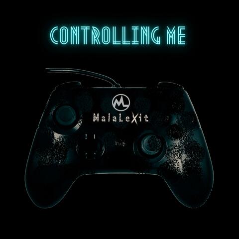 Controlling Me