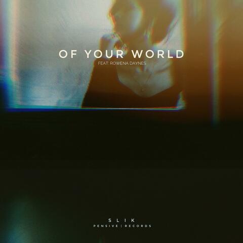 Of Your World (feat. Rowena Daynes)