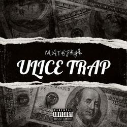 ULICE & TRAP
