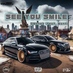 See You Smile (feat. DMoney)