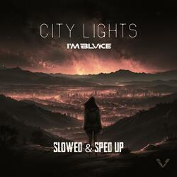 City Lights (Sped Up)