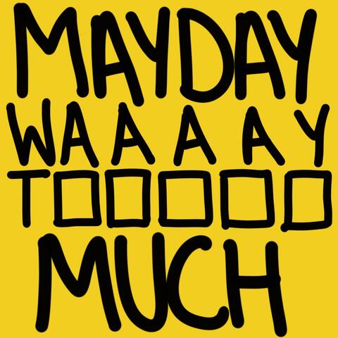 Way Too Much (feat. Jammz, Elijah & DubzCo)