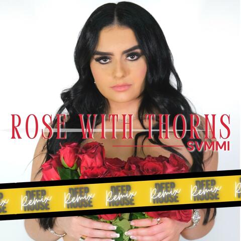 Rose With Thorns (Deep House Version)