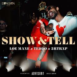 Show & Tell (feat. Teddo & 3rTrxp)