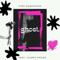 Ghost (feat. Flames OhGod)